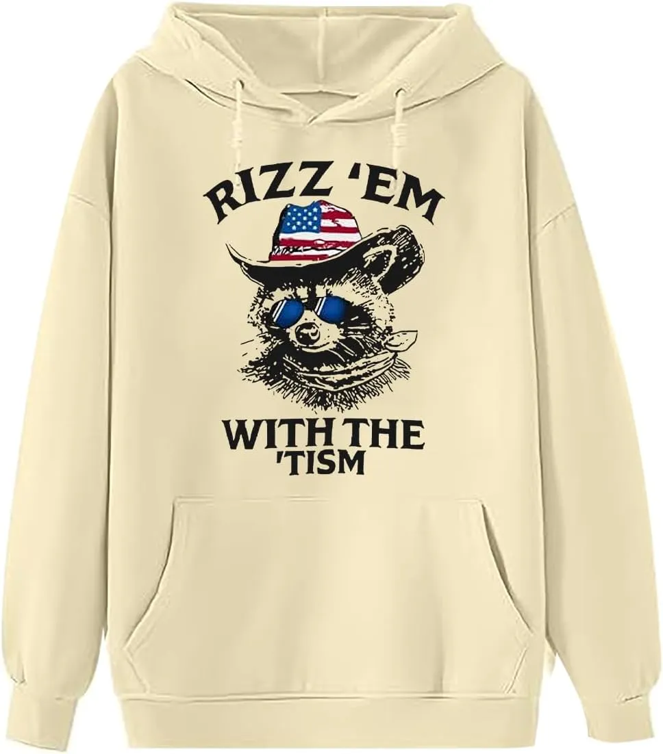 Rizz Em With The Tism Hoodie, Rizz Em With The Tism Funny Raccoon Meme Hoodie, Unisex Funny Raccoon Pullover Hoodie